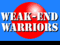 Weak-End Warriors